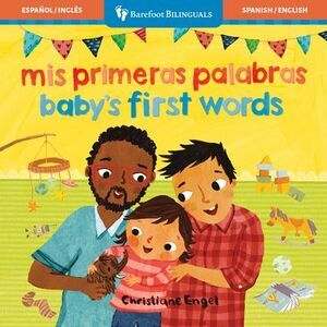 MIS Primeras Palabras / Baby's First Words -- Barefoot Books
